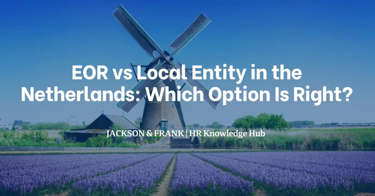 EOR vs Local Entity in the Netherlands: Which Option Is Right?