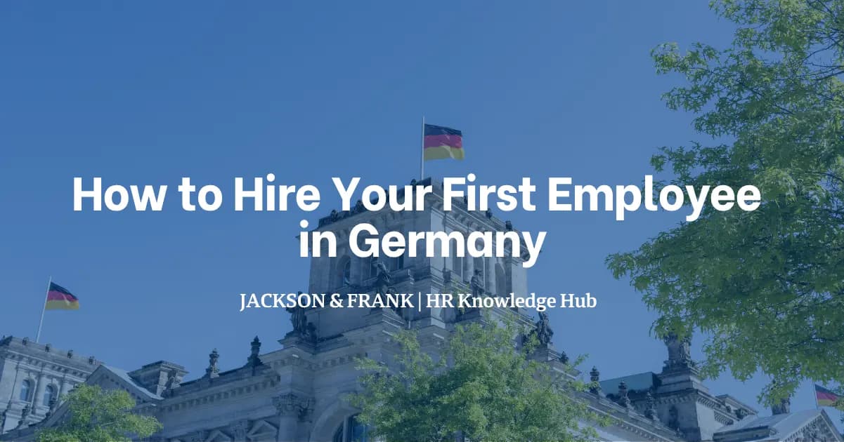 How to Hire Your First Employee in Germany