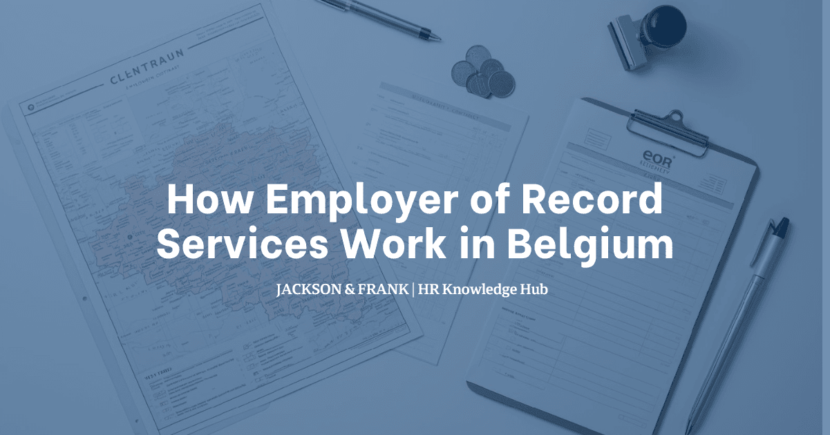 How Employer of Record Services Work in Belgium