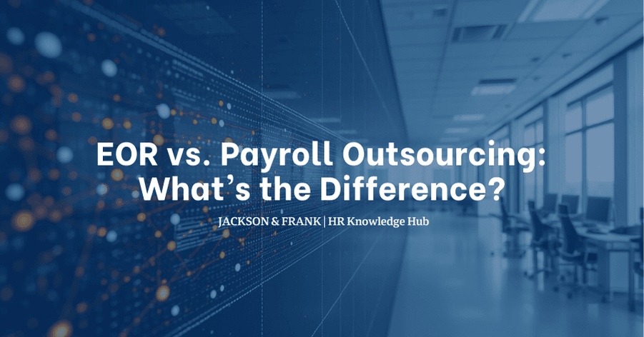 EOR vs. Payroll Outsourcing: What’s the Difference?