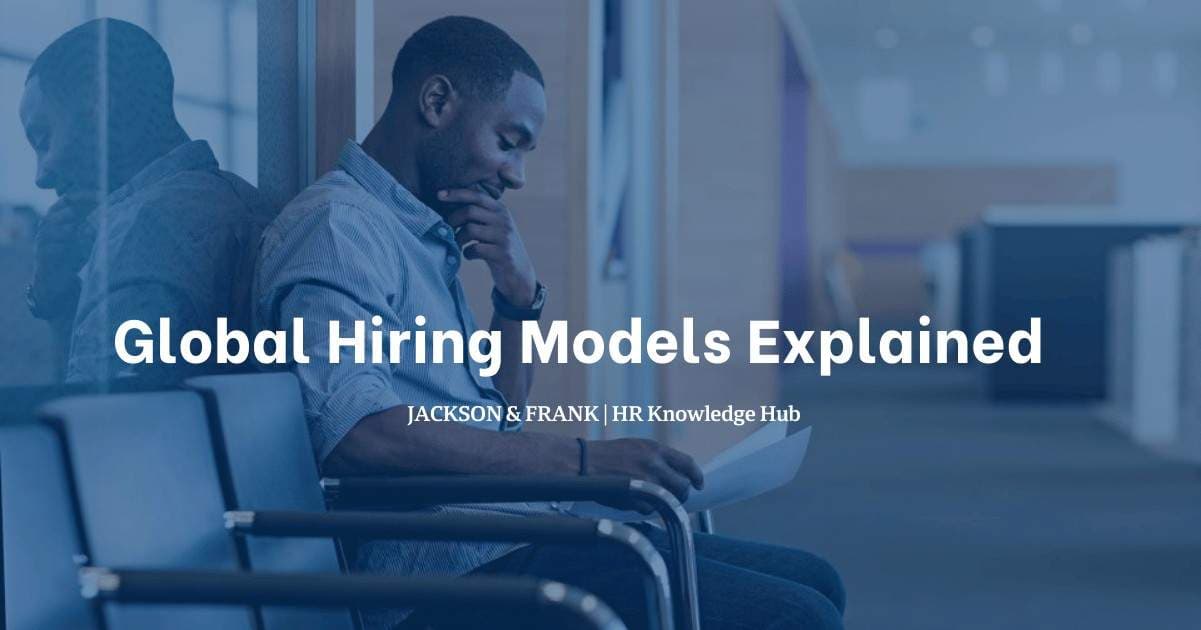 Global Hiring Models Explained