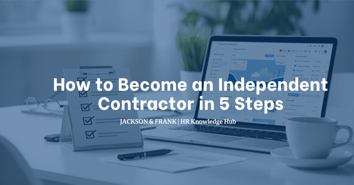 How to Become an Independent Contractor in 5 Steps How to Become an Independent Contractor in 5 Steps