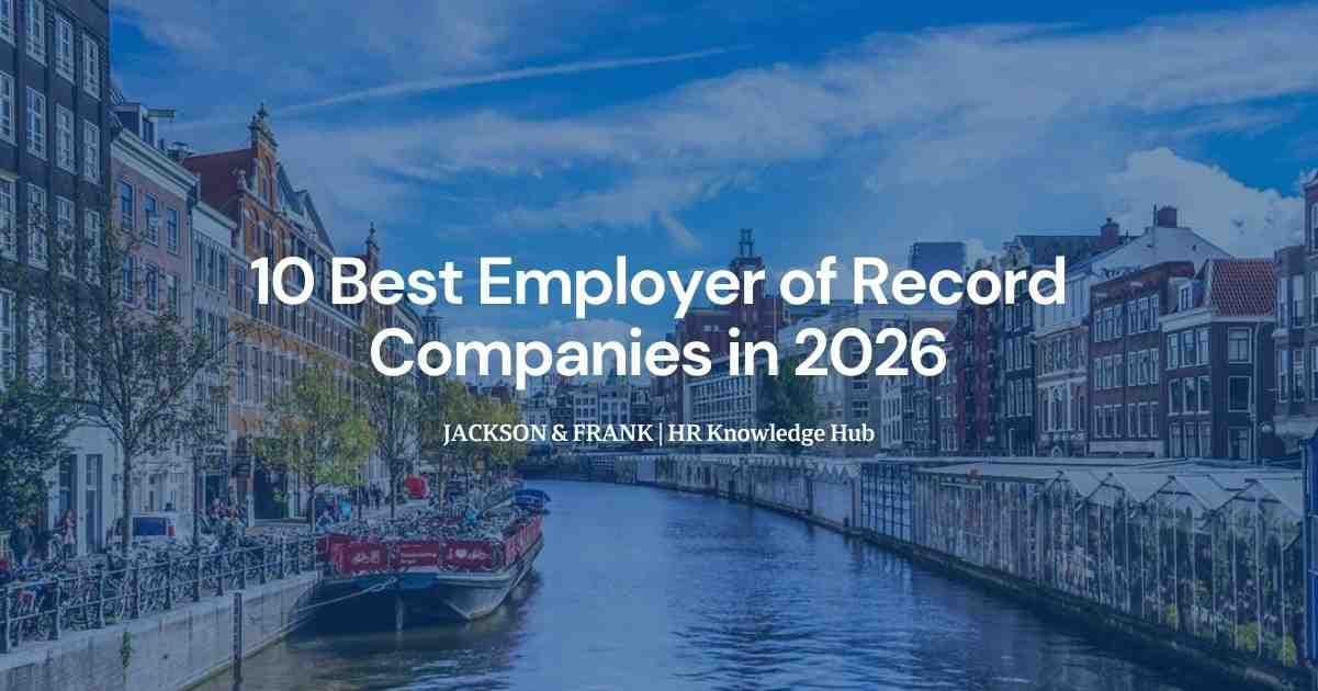 10 Best Employer of Record Companies Internationally 10 Best Employer of Record Companies Internationally