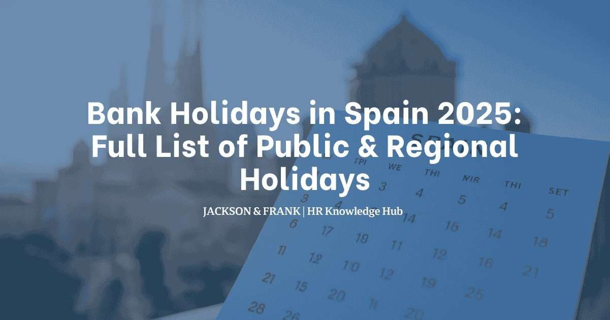 Bank Holidays in Spain 2025: Full List of Public & Regional Holidays Bank Holidays in Spain 2025: Full List of Public & Regional Holidays