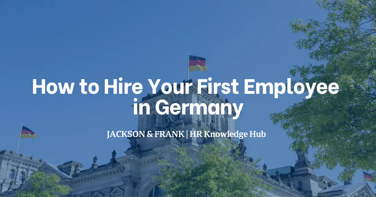 How to Hire Your First Employee in Germany